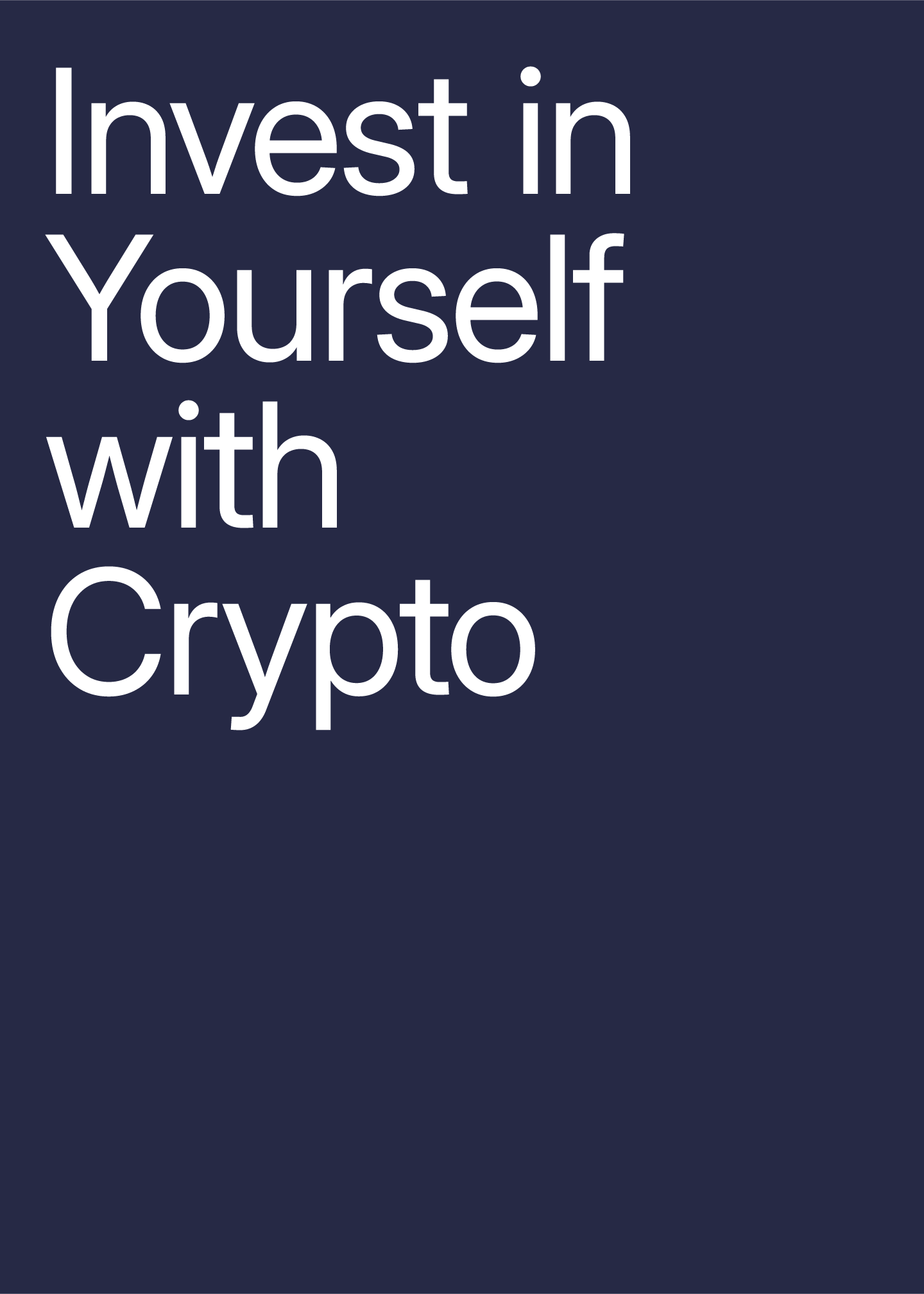 invest in yourself with crypto